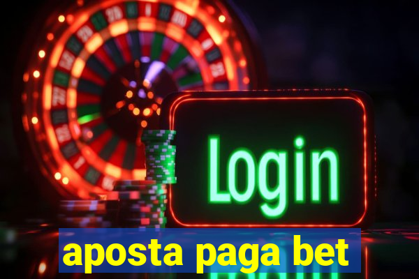 aposta paga bet